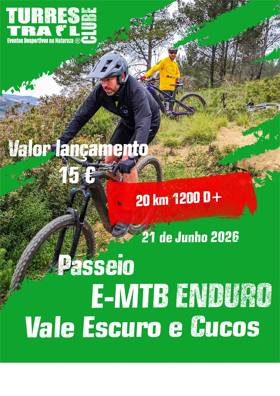 Passeio Enduro E-MTB Cucos e Vale Escuro - Eventos - TurresEvents