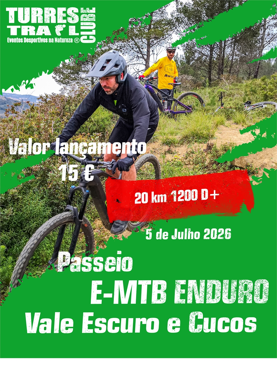 Passeio Enduro E-MTB Cucos e Vale Escuro - Eventos - TurresEvents